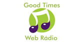 Ouça a rádio Good Times WEB Rádio online grátis