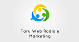 Ouça a rádio Taru Web Radio e Marketing online grátis