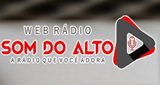 Ouça a rádio Web Radio Som do Alto online grátis