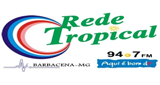 Ouça a rádio Rede Tropical Barbacena online grátis