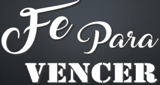 Ouça a rádio Fé Para Vencer online grátis