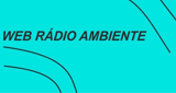 Ouça a rádio Web Rádio Ambiente online grátis