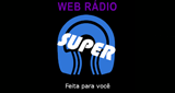 Ouça a rádio Web Rádio Super online grátis