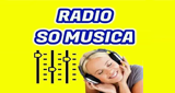 Ouça a rádio Web Rádio Só Música online grátis