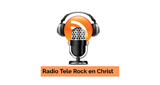 Ouça a rádio Radio Tele Rock en Christ online grátis
