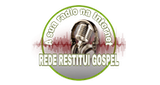 Ouvir rádio online - Rede Restitui Gospel