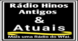 Ouvir rádio online - Rádio Hinos Antigos & Atuais