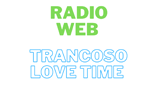 Ouvir rádio online - Radio Web Trancoso Love Time