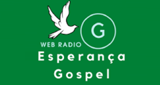 Ouvir rádio online - ESPERANÇA GOSPEL WEB RADIO