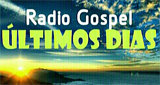 Ouvir rádio online - Radio Gospel Últimos Dias