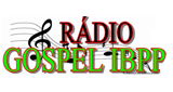 Ouvir rádio online - Rádio Gospel IBPP