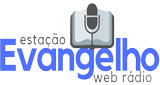 Ouvir rádio online - Estação Evangelho