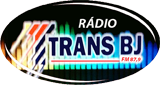 Ouvir rádio online - Rádio Trans BJ FM