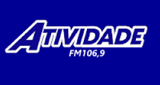 Ouvir rádio online - Rádio Atividade FM 106.9 .com.br
