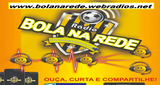 Ouvir rádio online - Radio Bola na Rede