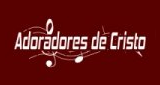 Ouvir rádio online - Adoradores de Cristo