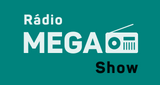 Ouvir rádio online - Rádio Mega Show