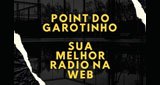 Ouça a rádio Web Rádio Pointe Do Garotinho online grátis