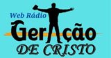 Ouvir rádio online - Web Rádio Geração De Cristo