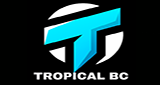 Ouvir rádio online - Radio Tropical BC
