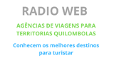Ouça a rádio Radio Web Agencias De Viagens Para Territorias Quilombolas online grátis