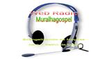 Ouça a rádio Web Muralhagospel online grátis