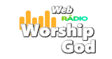 Ouça a rádio Web Radio Worship God online grátis