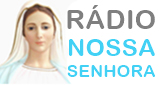Ouça a rádio Web Rádio Nossa Senhora online grátis